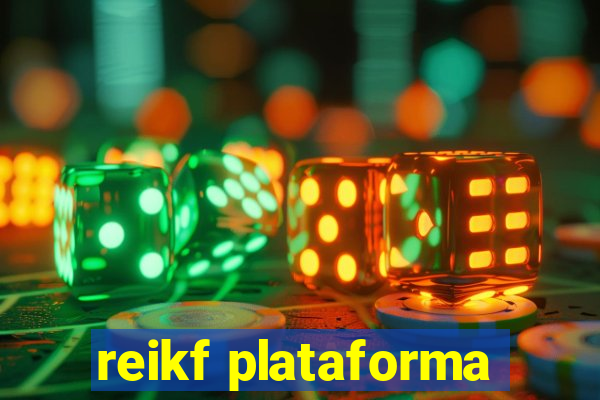 reikf plataforma